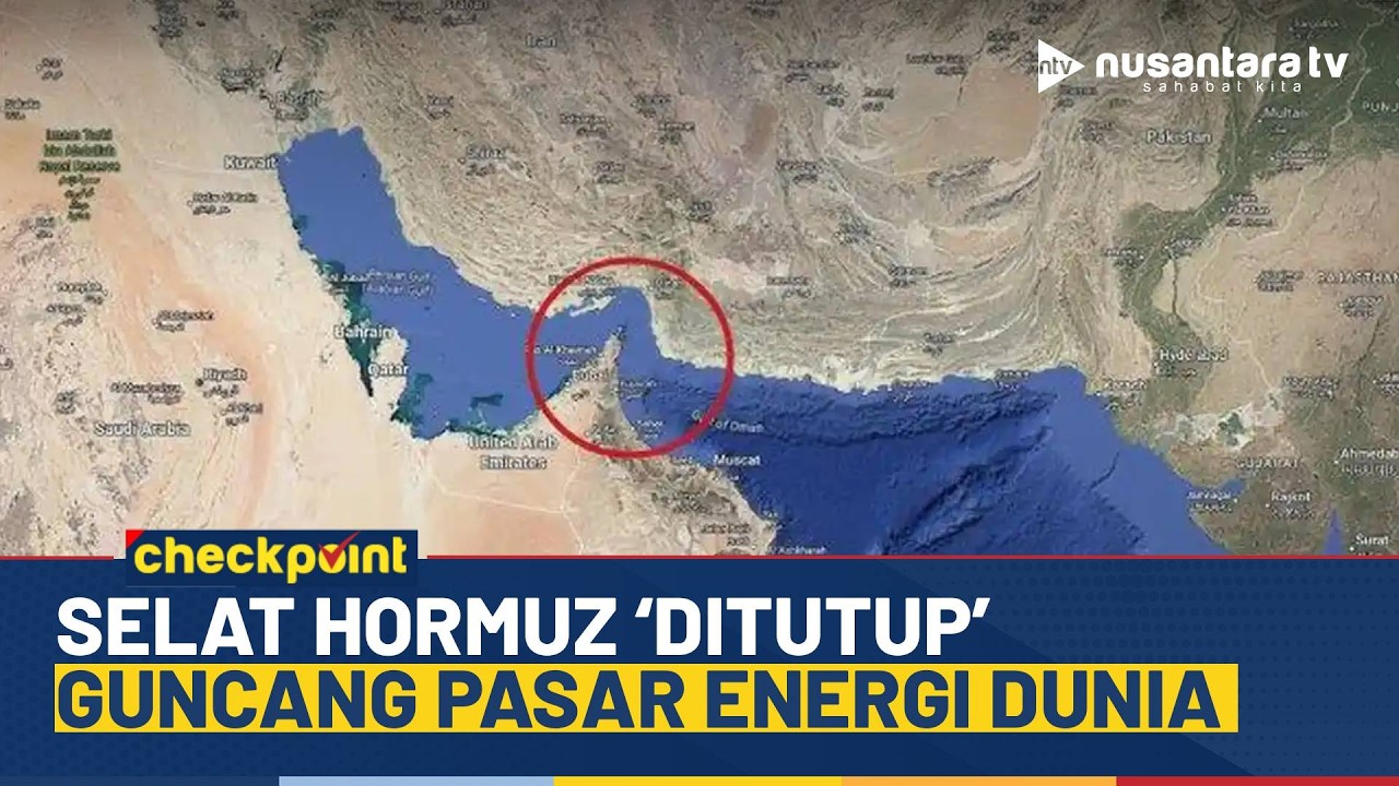 [LIVE] Geopolitik Memanas! Penutupan Selat Hormuz Guncang Pasar Energi Dunia | NTV CHECKPOINT