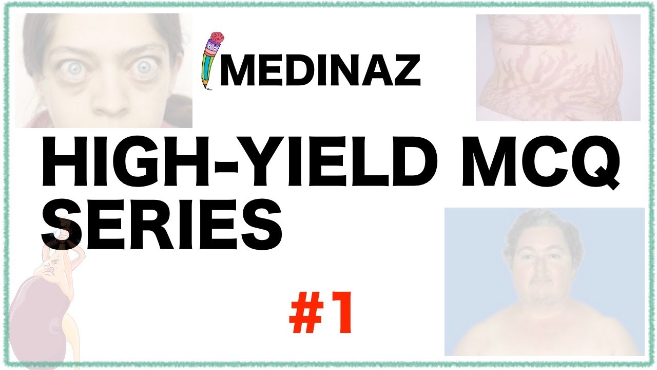Medinaz High-yield MCQ series #1