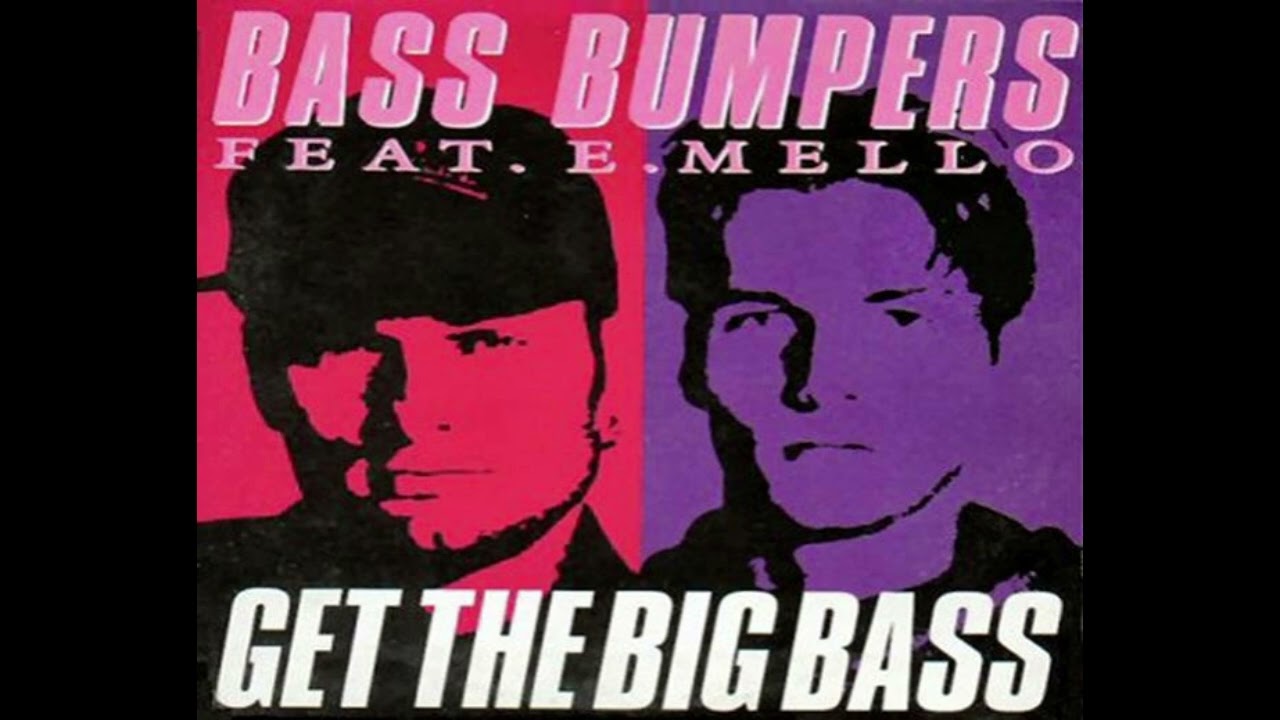Bass Bumpers - Get The Big Bass (1991)