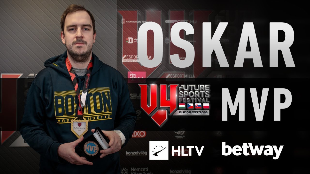 oskar - HLTV MVP by betway of V4 Future Sports Festival