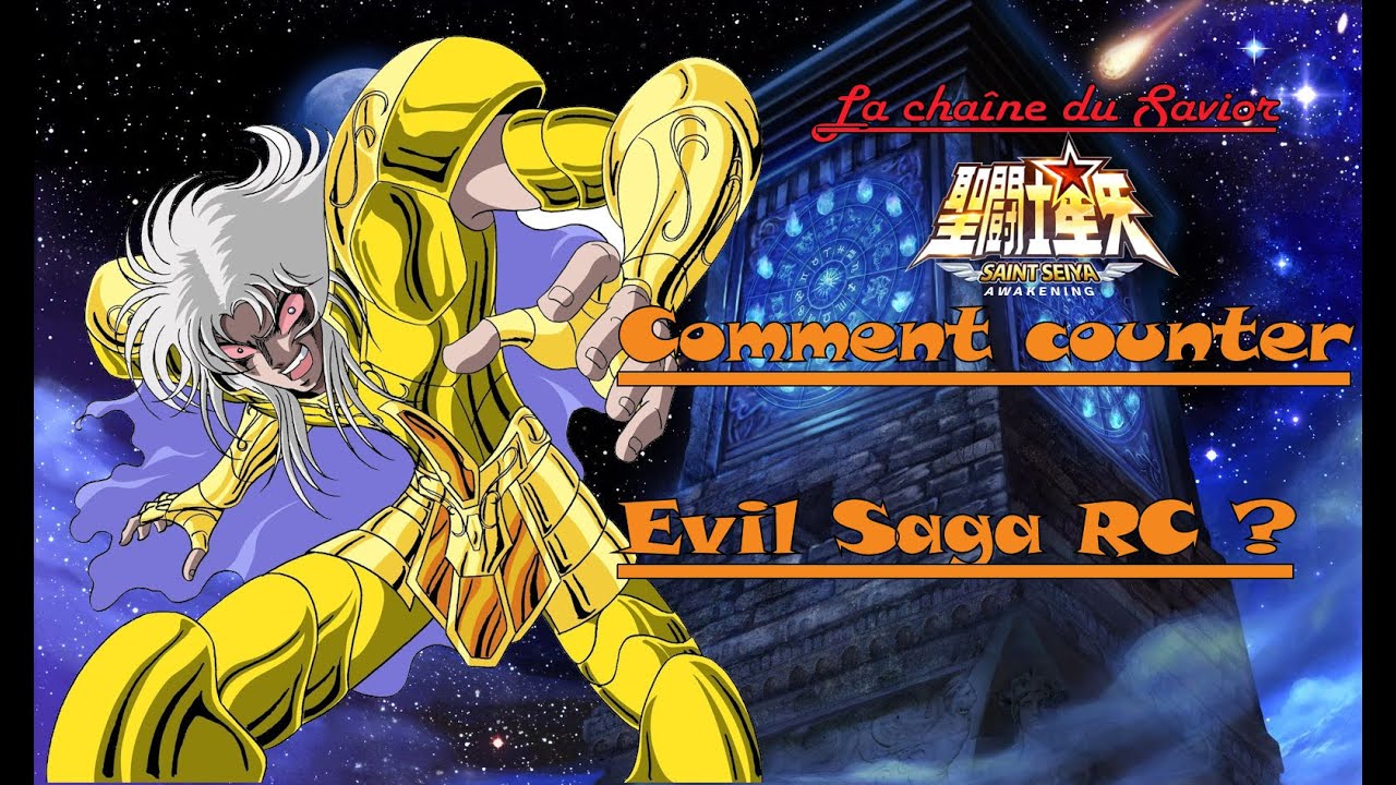COMMENT COUNTER/CONTRER EVIL SAGA RC ? : SAINT SEIYA AWAKENING/SSA :