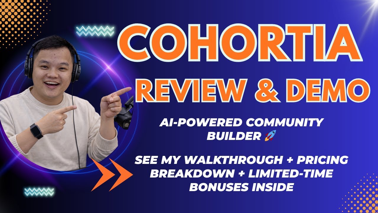 Cohortia Review & Bonus: Full Cohortia Walkthrough & Honest Verdict ✅ Cohortia Bundle & OTO Rundown