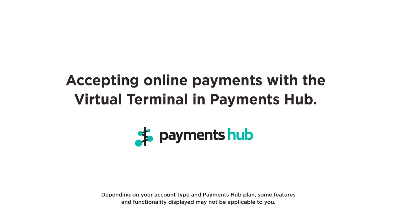 Accepting online payments with the Virtual Terminal in Payments Hub