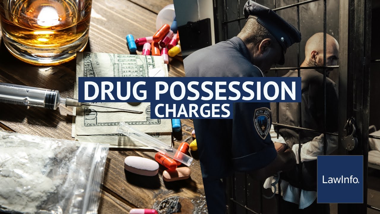 Drug Possession Charges | LawInfo