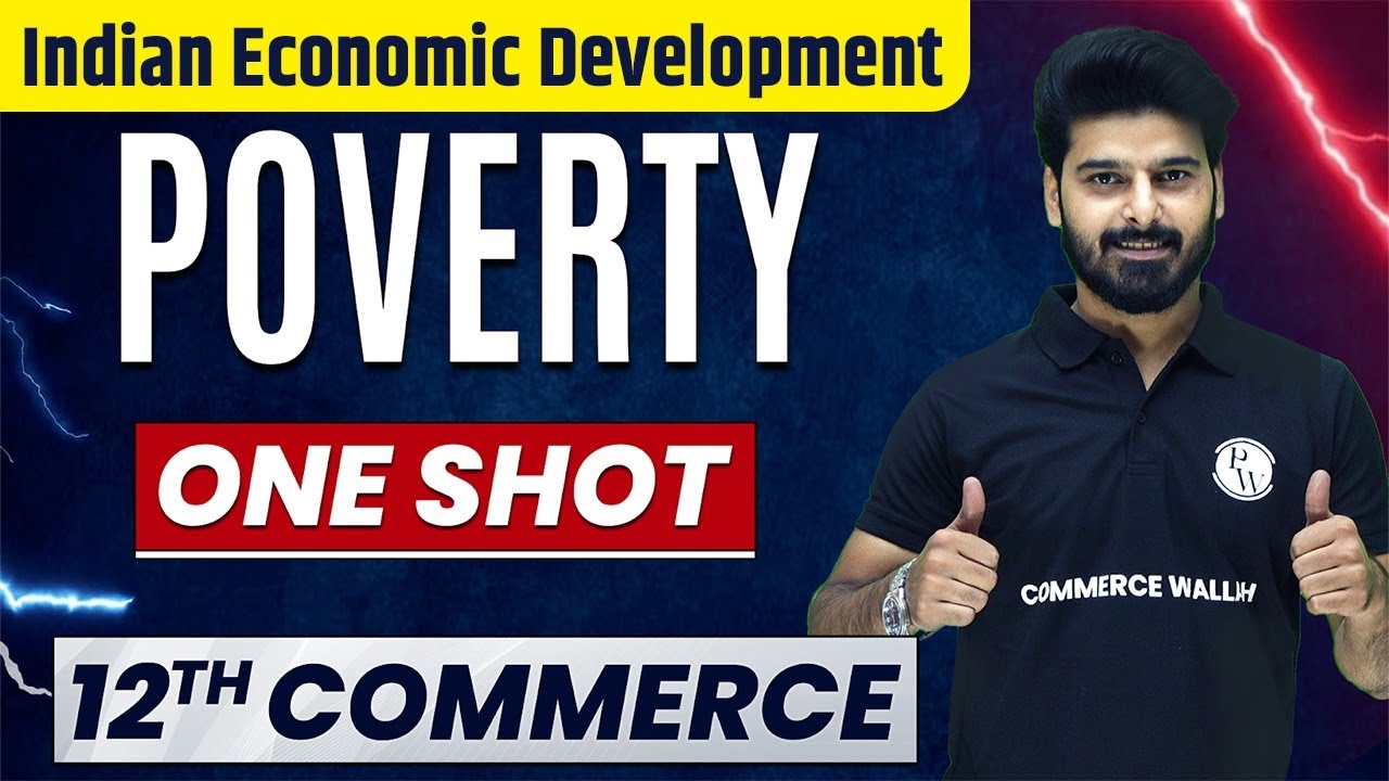 Indian Economic Development - Poverty in One Shot | Everything Covered | Class 12th Economics 🔥