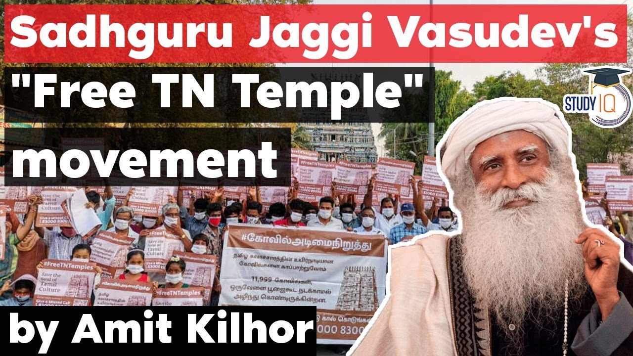 Sadhguru Jaggi Vasudev launches Free Tamil Nadu Temples from Government Control - Know all about it