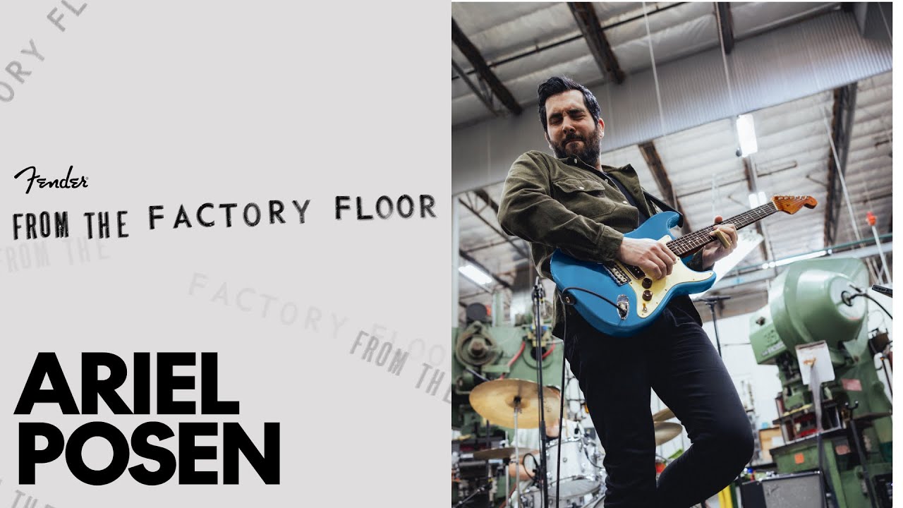 From the Factory Floor ft. Ariel Posen | Fender