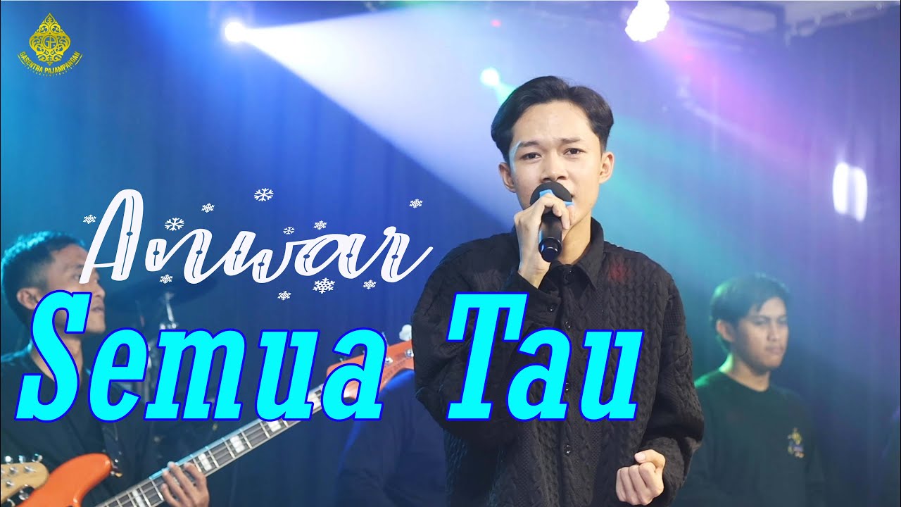 SEMUA TAHU (caca Handika) - Anwar (Live Cover)