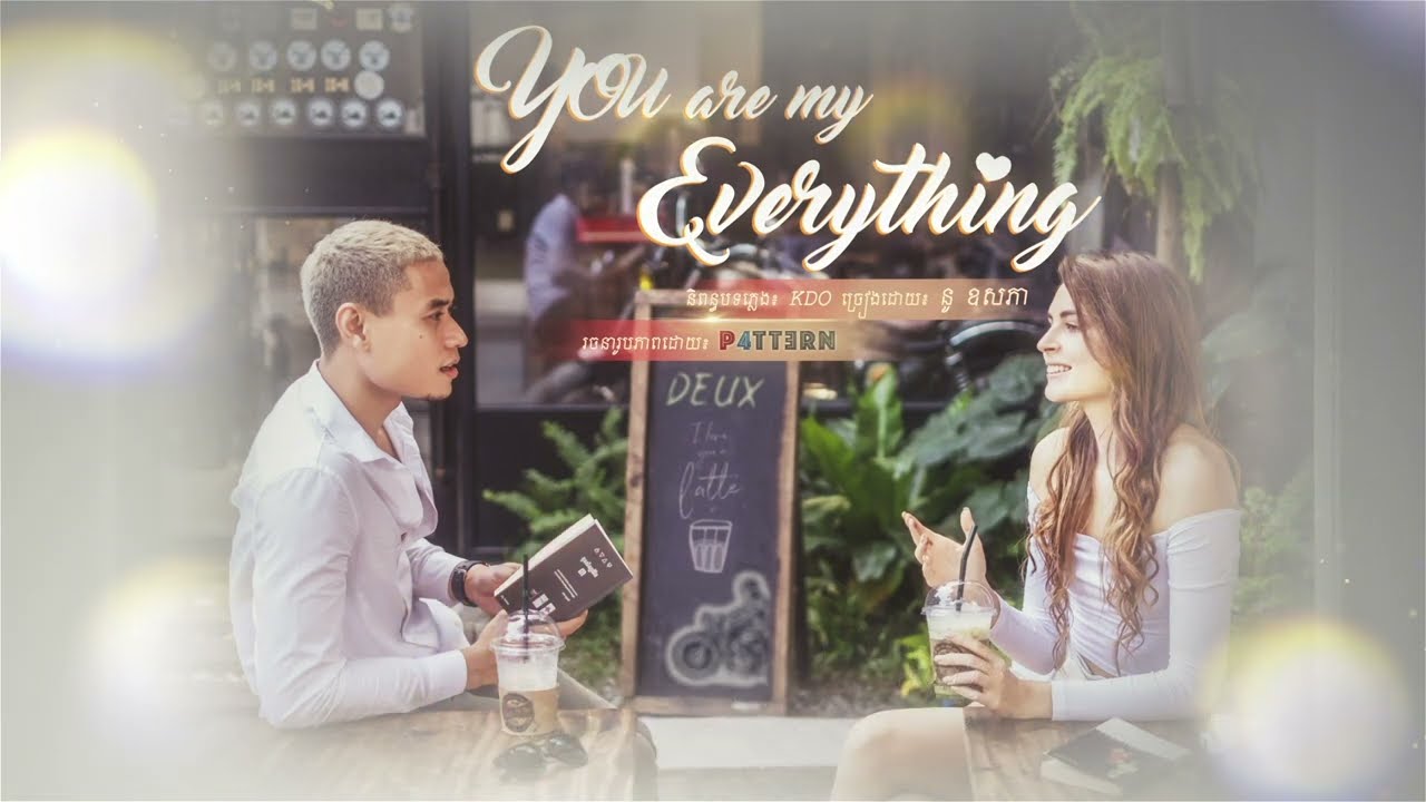 You’re My Everything - នូ ឧសភា - Nou Ousakphear -