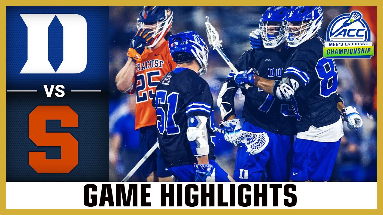 Duke vs. Syracuse Game Highlights | 2023 ACC Men's Lacrosse Championship (Semifinals)