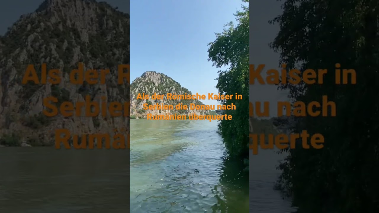 Als der Römische Kaiser in Serbien die Donau nach Rumänien überquerte.