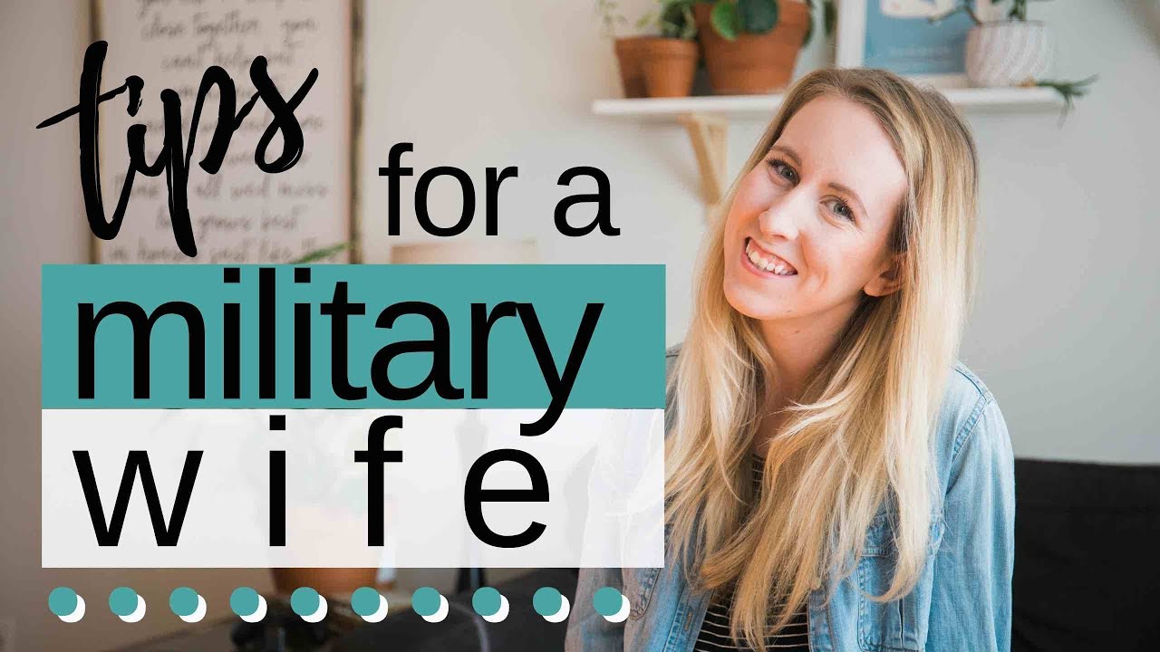 TIPS FOR NEW MILITARY WIVES // MY ARMY WIFE JOURNEY