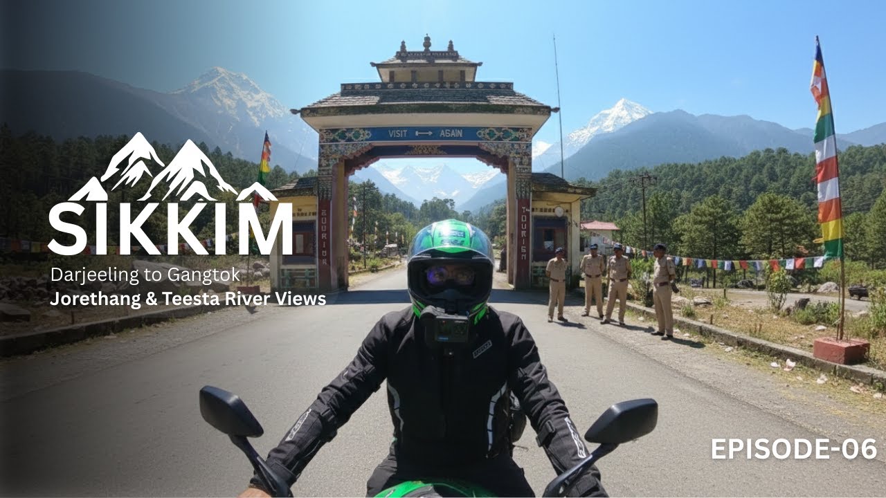 Gateway to Sikkim: Darjeeling to Gangtok Bike Trip (Jorethang & Teesta River Views)