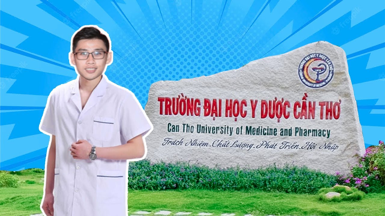 Khám phá Trường Đại học Y Dược Cần Thơ