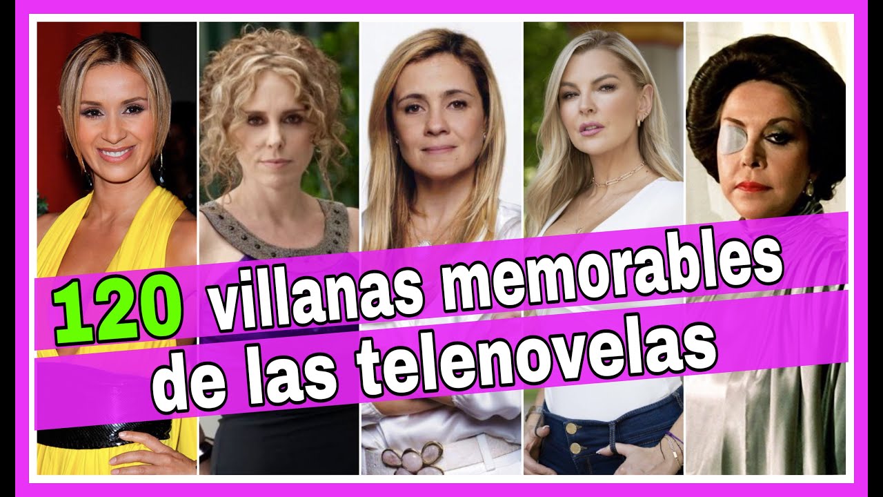𝐕𝐢𝐥𝐥𝐚𝐧𝐚𝐬 𝐝𝐞 𝐓𝐞𝐥𝐞𝐧𝐨𝐯𝐞𝐥𝐚𝐬 que fueron tan Crueles qué opacaron a sus Protagonistas | CosmoNovelas TV
