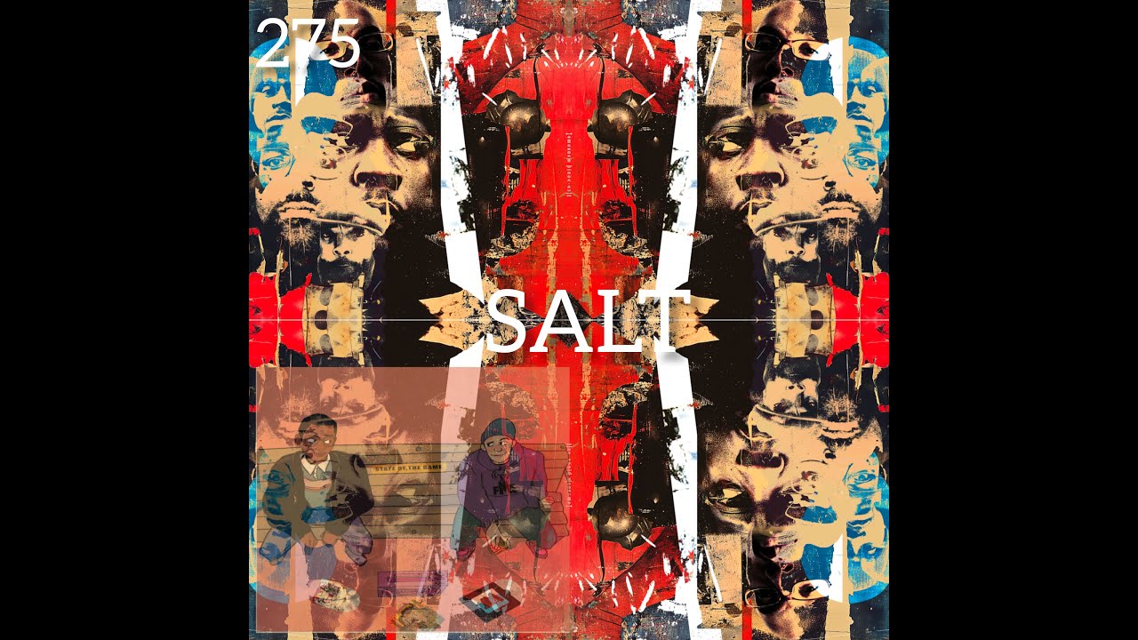 State of The Game vol.275-SALT w/ Tomorrow Kings