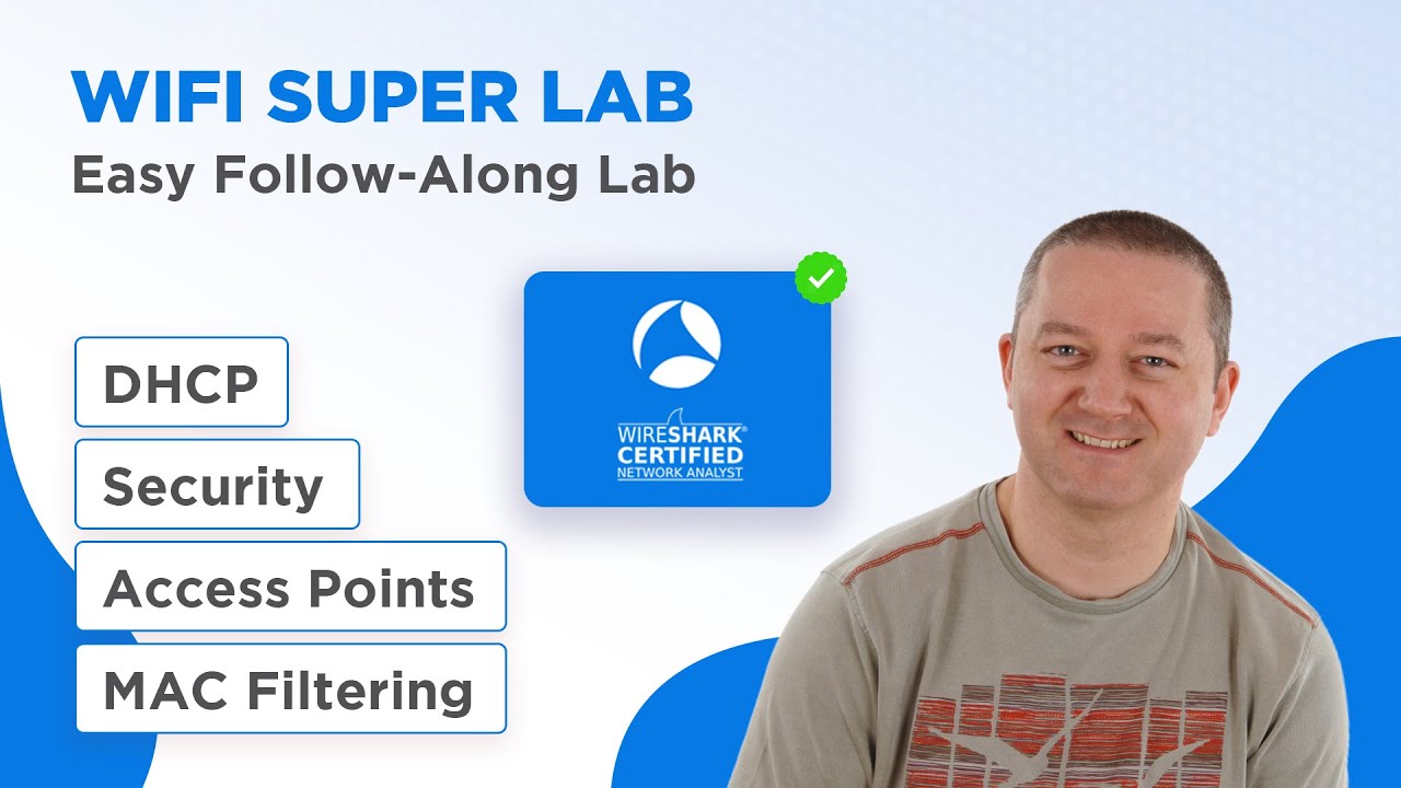 Wi-Fi Follow-Along Super Lab - WCNA (DHCP, Security, Access Points, MAC Filtering)