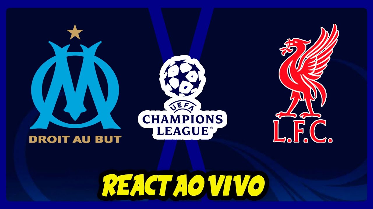 Marseille x Liverpool | REACT AO VIVO | Champions League 25/26
