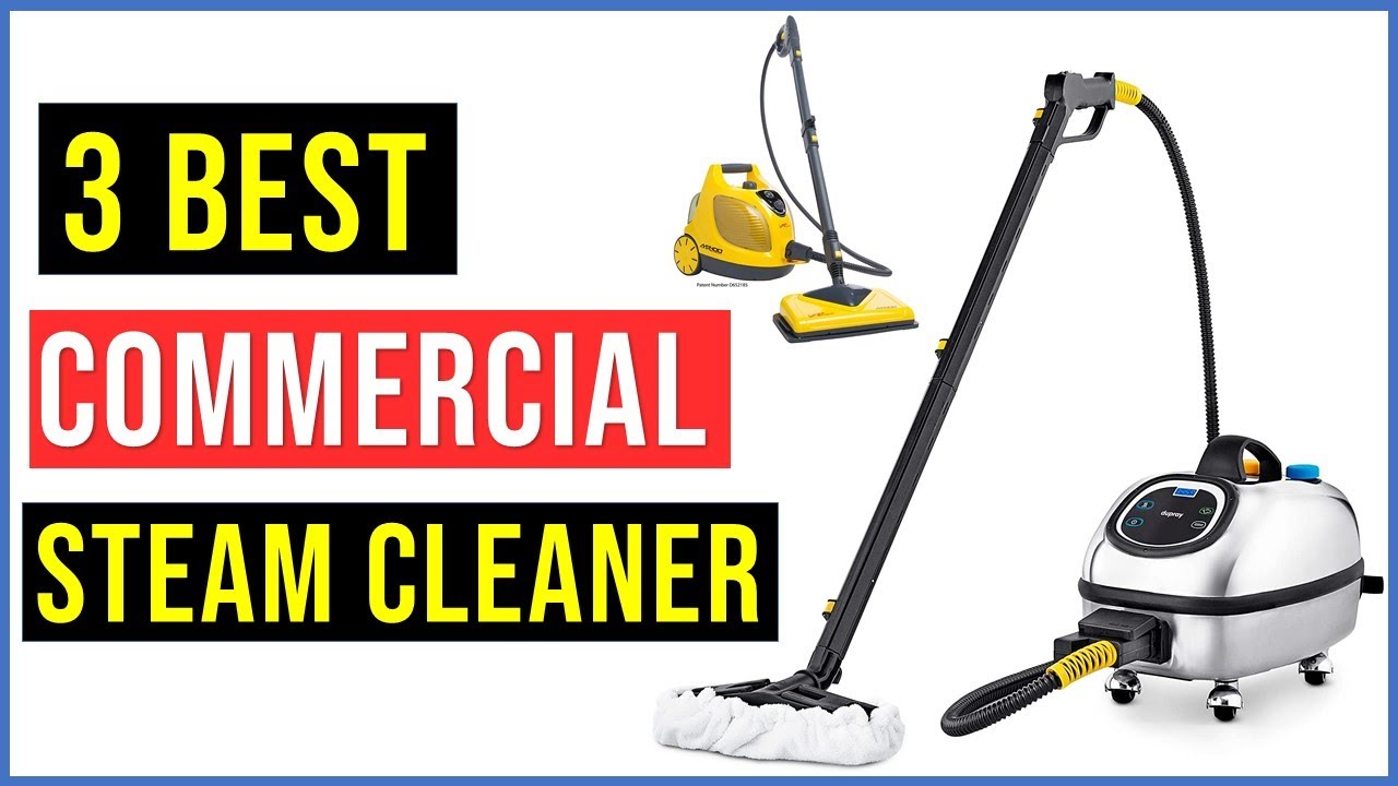 ✅Best Commercial Steam Cleaners (2025) - Top 3 : Best Steam Cleaners - Reviews