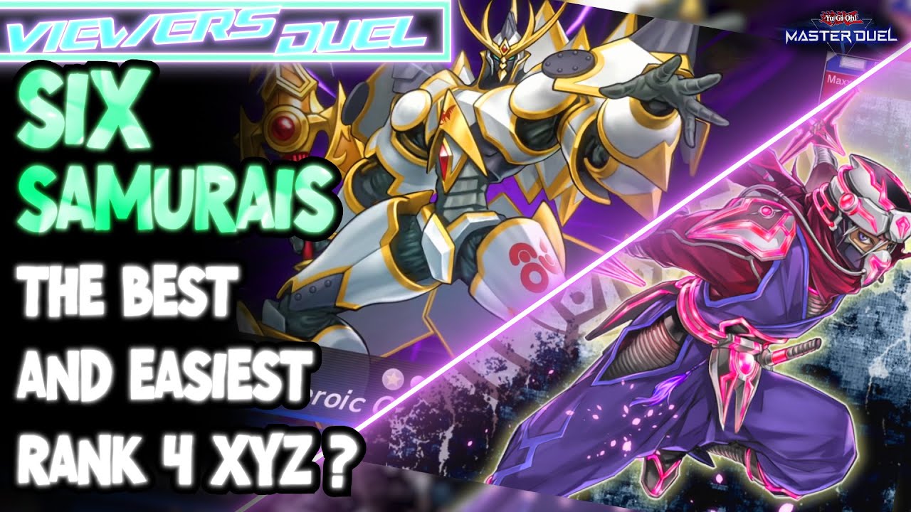 MASTER DUEL | SIX SAMURAI - Simpler Rank 4 Xyz Deck ?