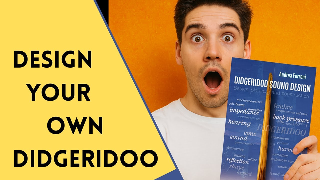 Didgeridoo Sound Design: Principles and Practical Guide for Professional Didgeridoo Crafting