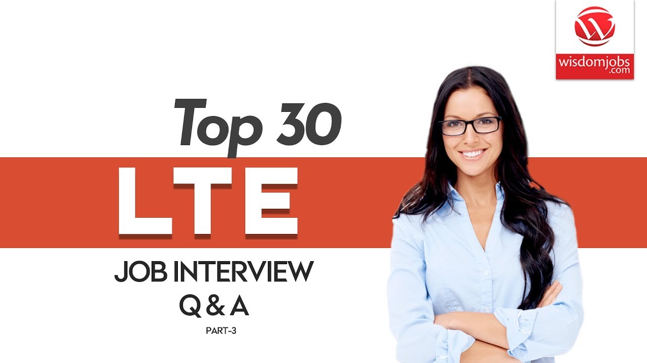 LTE Interview Questions and Answers 2019 Part-3 | LTE Interview Questions | Wisdom IT Services