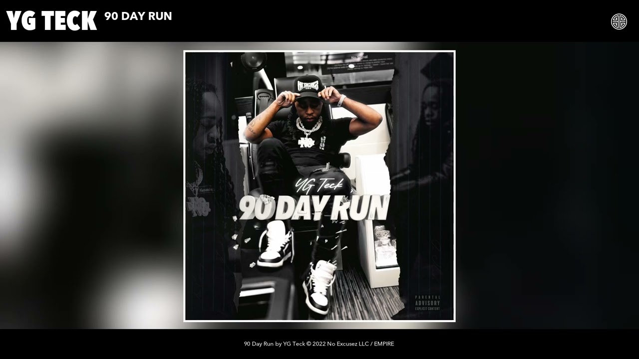 YG Teck - 90 Day Run (Official Audio)
