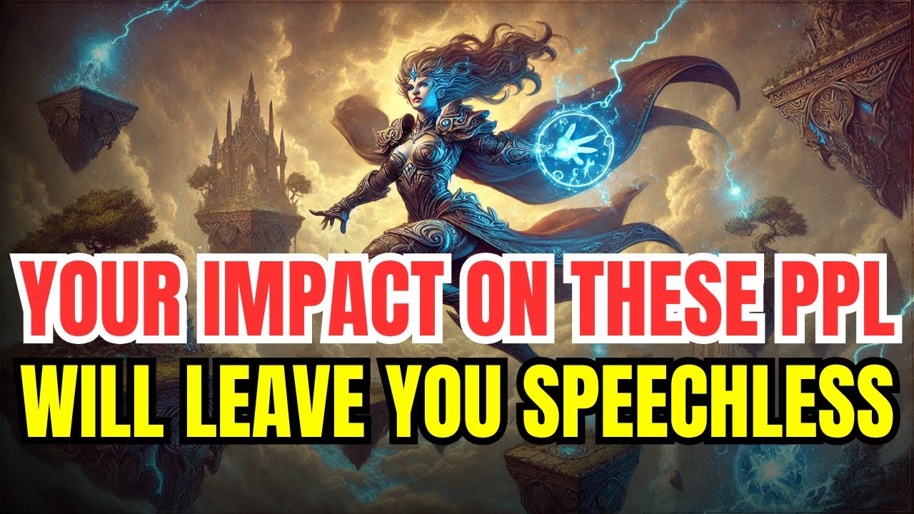 Chosen One, The EXTREME IMPACT You Have On This INFLUENTIAL PERSON Will Leave You SPEECHLESS....😳