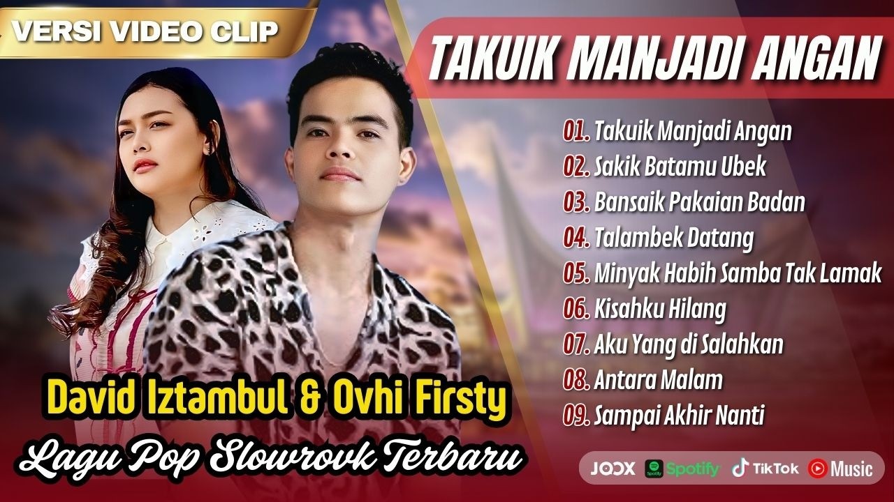 David Iztambul ft Ovhi Firsty - TAKUIK MANJADI ANGAN | SAKIK BATAMU UBEK || LAGU MINANG TERBARU 2026