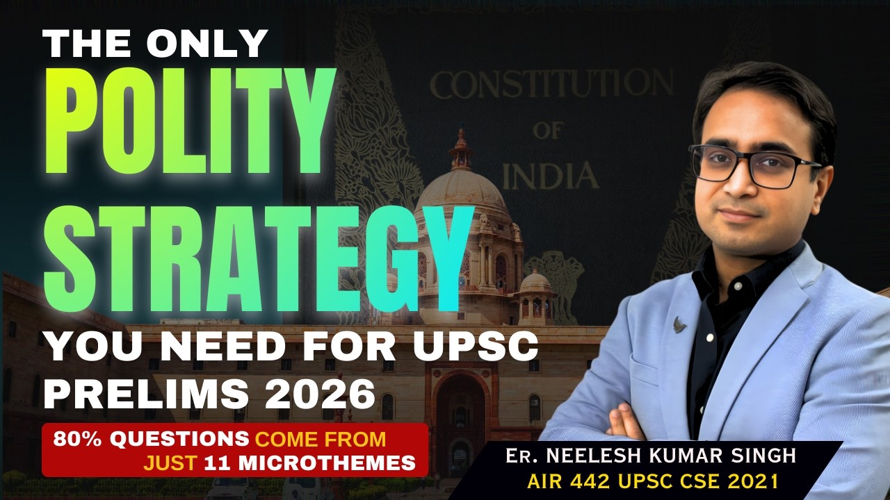 Polity Strategy for UPSC 2026 | 80% QUESTIONS COME FROM COME JUST 11 MICROTHEMES #neeleshsir #upsc