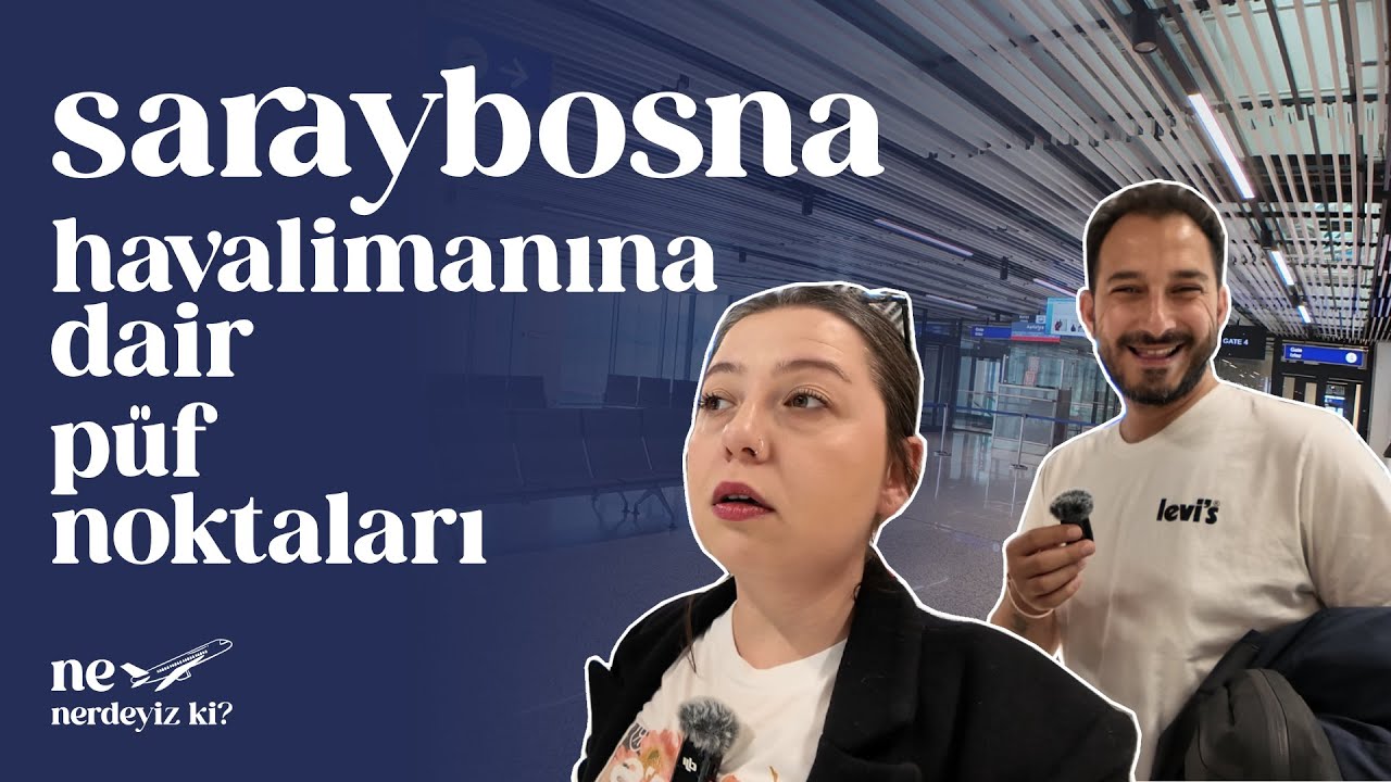 Saraybosna Havalimanı'nda Güvenlik Kontrolü, Duty Free // Püf Noktaları