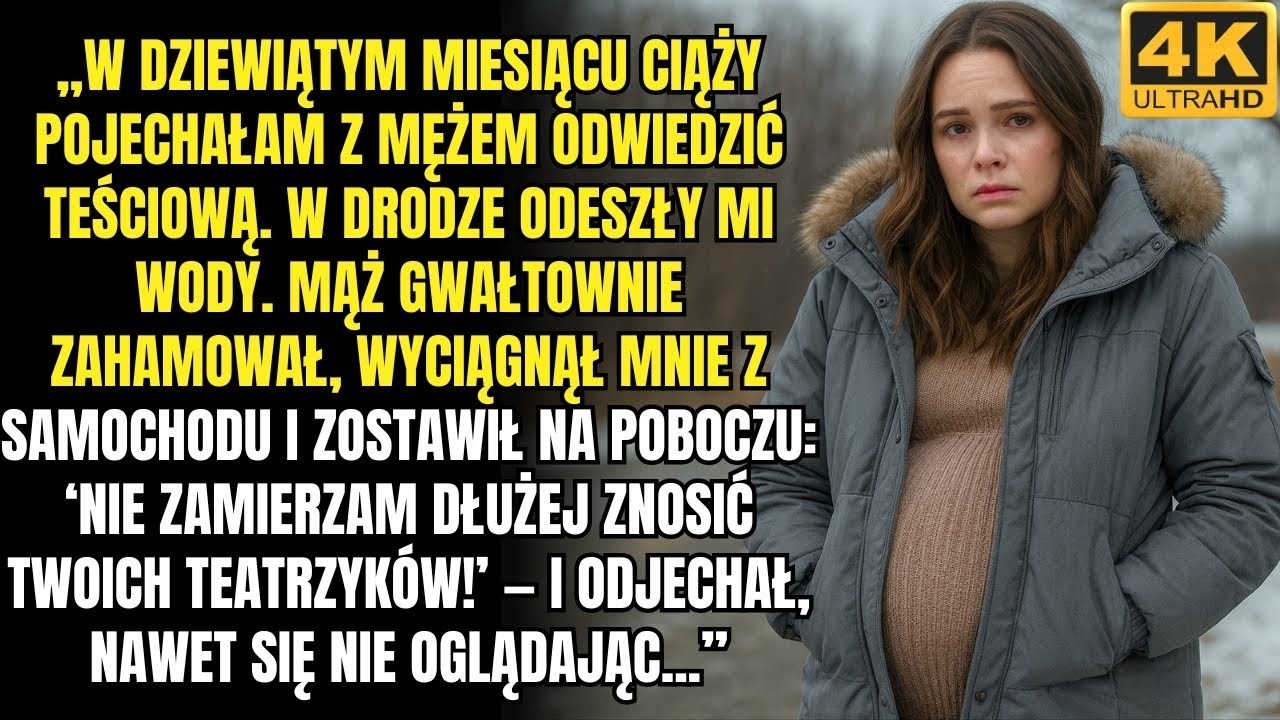 „W dziewiątym miesiącu ciąży pojechałam z mężem do teściowej i w drodze odeszły mi wody…”