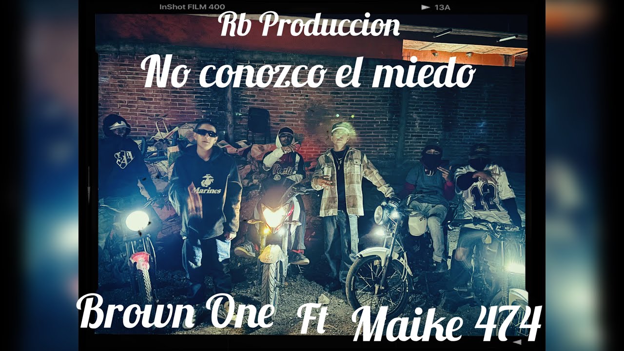 No Conozco El Miedo 🔥Brown One Ft Maike474 (Video Oficial)