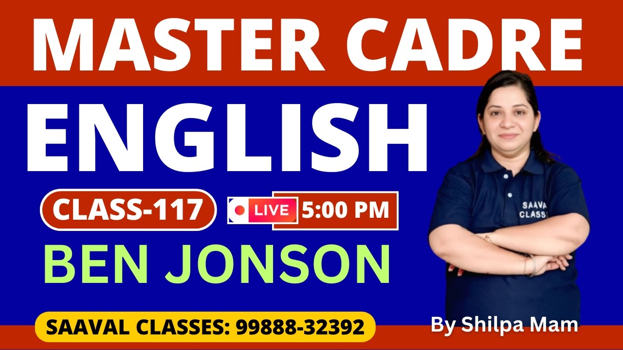 Master Cadre English DAY-118 | Ben Jonson | SAAVAL CLASSES Abohar | M: 99888-32392