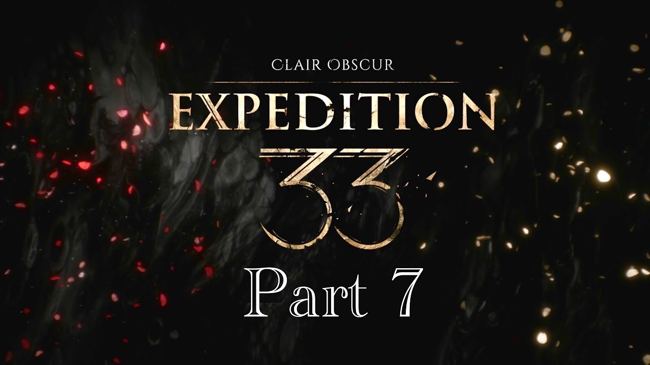 These Guys Hit HARD | Clair Obscur: Expedition 33 - Part 7