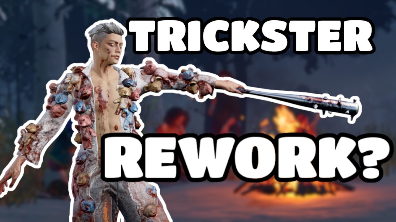 TRICKSTER HAS BEEN 