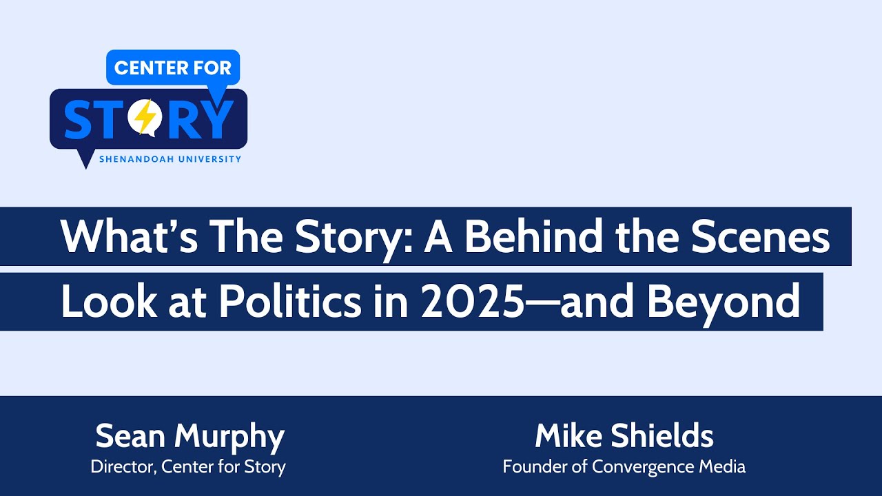 What's the Story: A Behind the Scenes Look at Politics in 2025