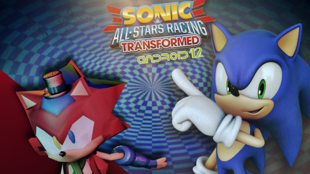 ¡Sonic All Stars Racing Transformed Para Android!|★EL GAMER CON ARROZ★