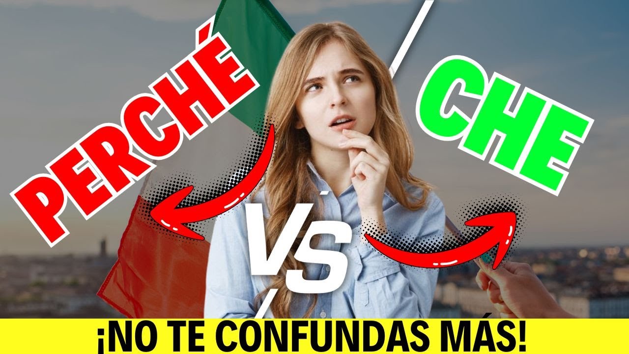 🔎 PERCHÉ vs CHE en italiano 🇮🇹 | Aprende cuándo usar cada uno sin confundirte 🤯✨