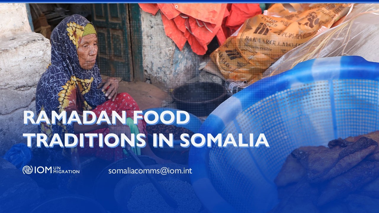 Ramadan Food Traditions in Somalia
