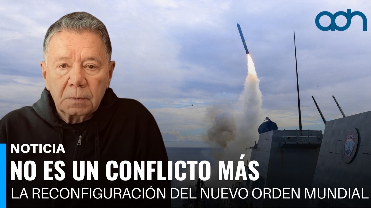 Lo que vemos no es un conflicto más, es parte de la reconfiguración del nuevo orden mundial