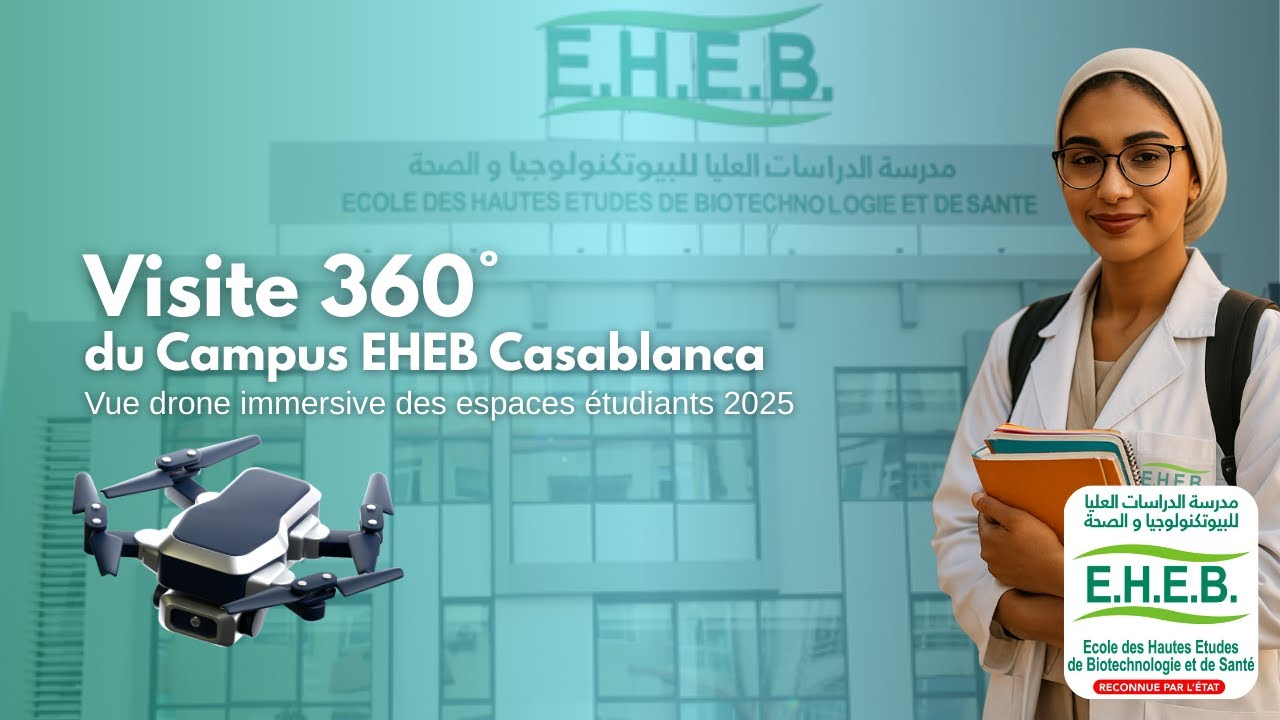 Visite 360° du Campus EHEB Casablanca | Vue drone immersive des espaces étudiants 2025