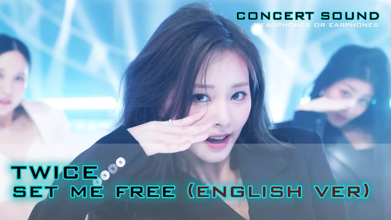 🔈 TWICE (트와이스) - SET ME FREE (ENG)🎧 #CONCERT_SOUND