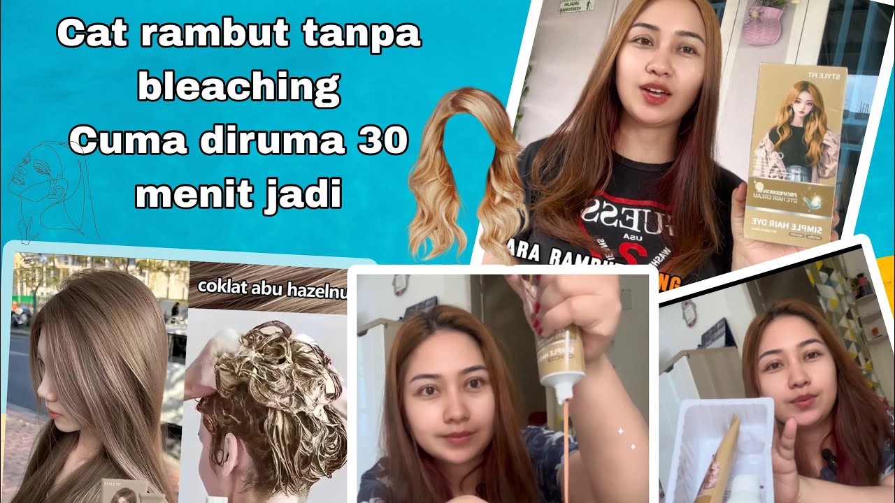 tutorial cat rambut dari style fit tanpa bleaching