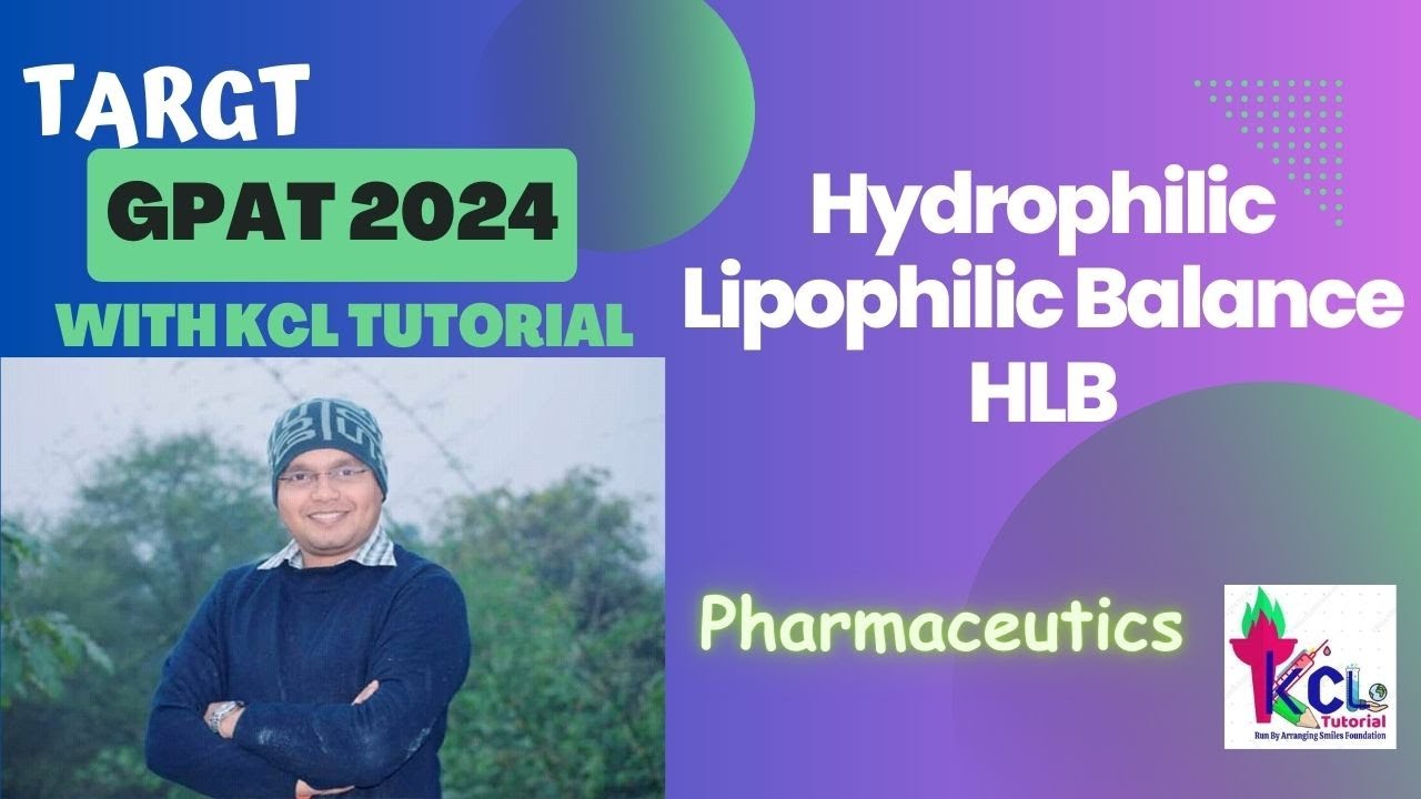 Hydrophilic Lipophilic Balance - HLB Value -  Target GPAT 2024 with KCL Tutorial