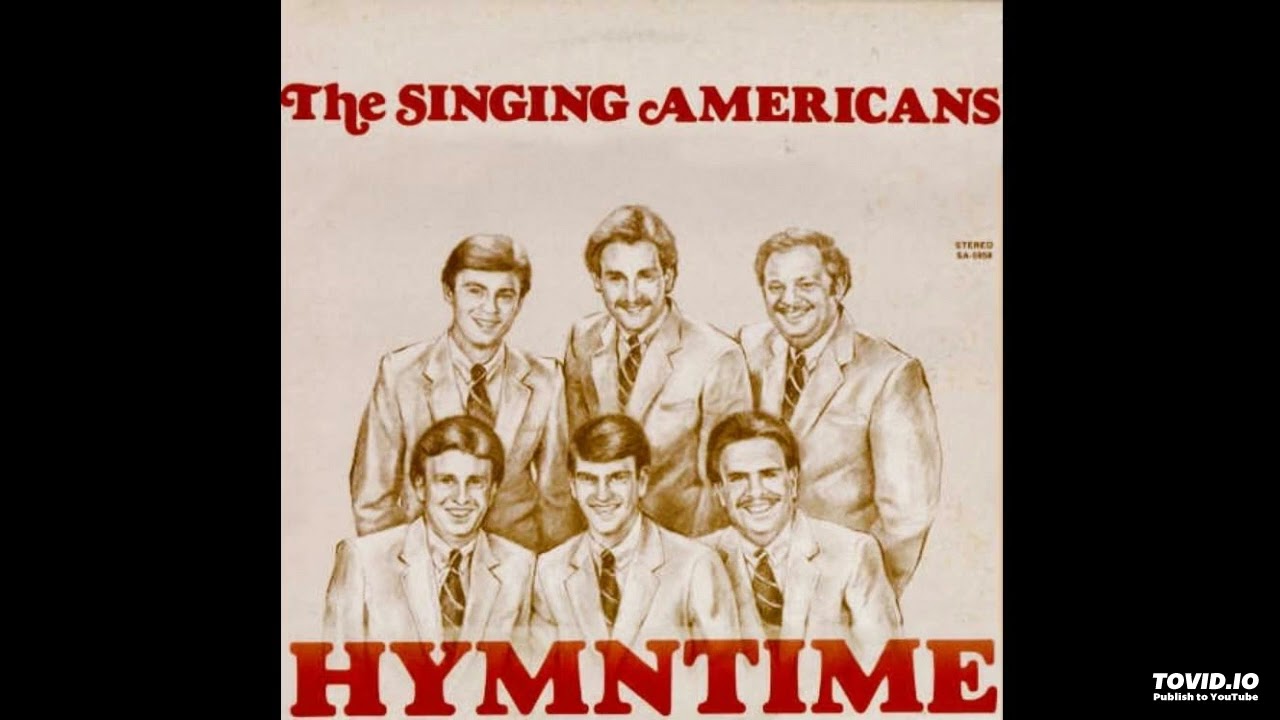 Hymntime LP - The Singing Americans (1981) [Full Album]