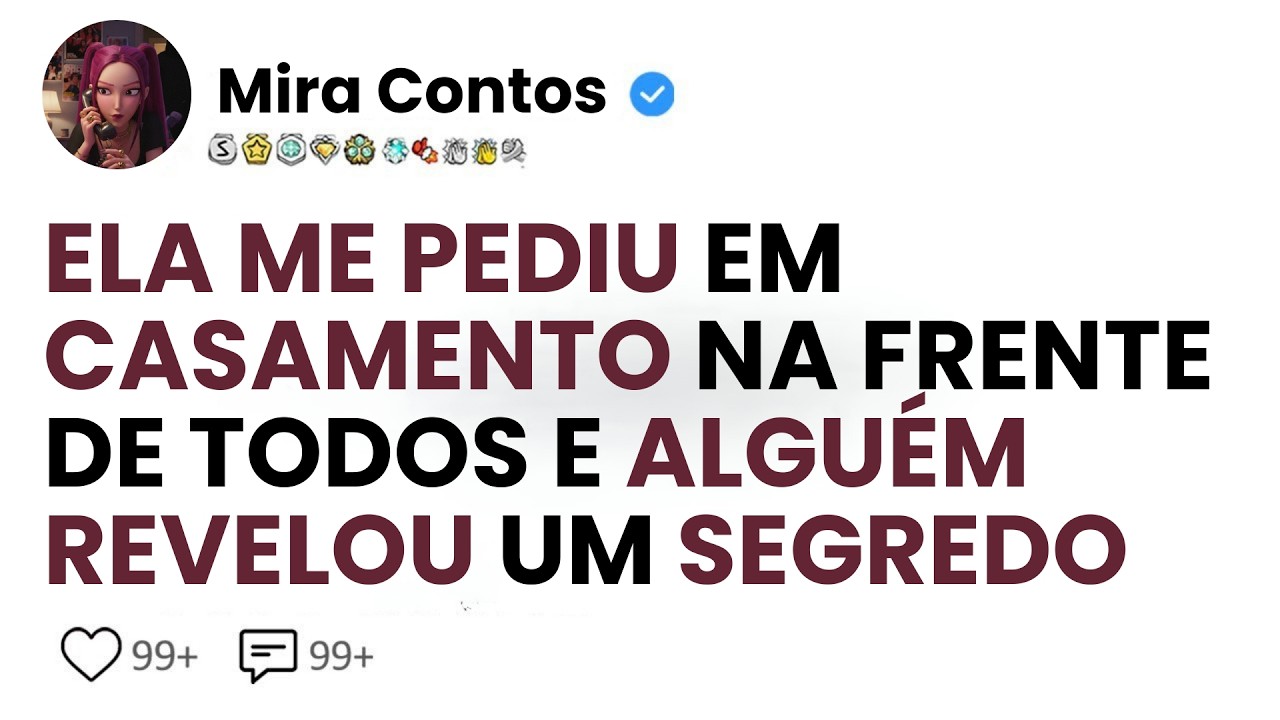 [HISTÓRIA COMPLETA] ELA ME PEDIU EM CASAMENTO NA FRENTE DE TODOS E ALGUÉM REVELOU UM SEGREDO.