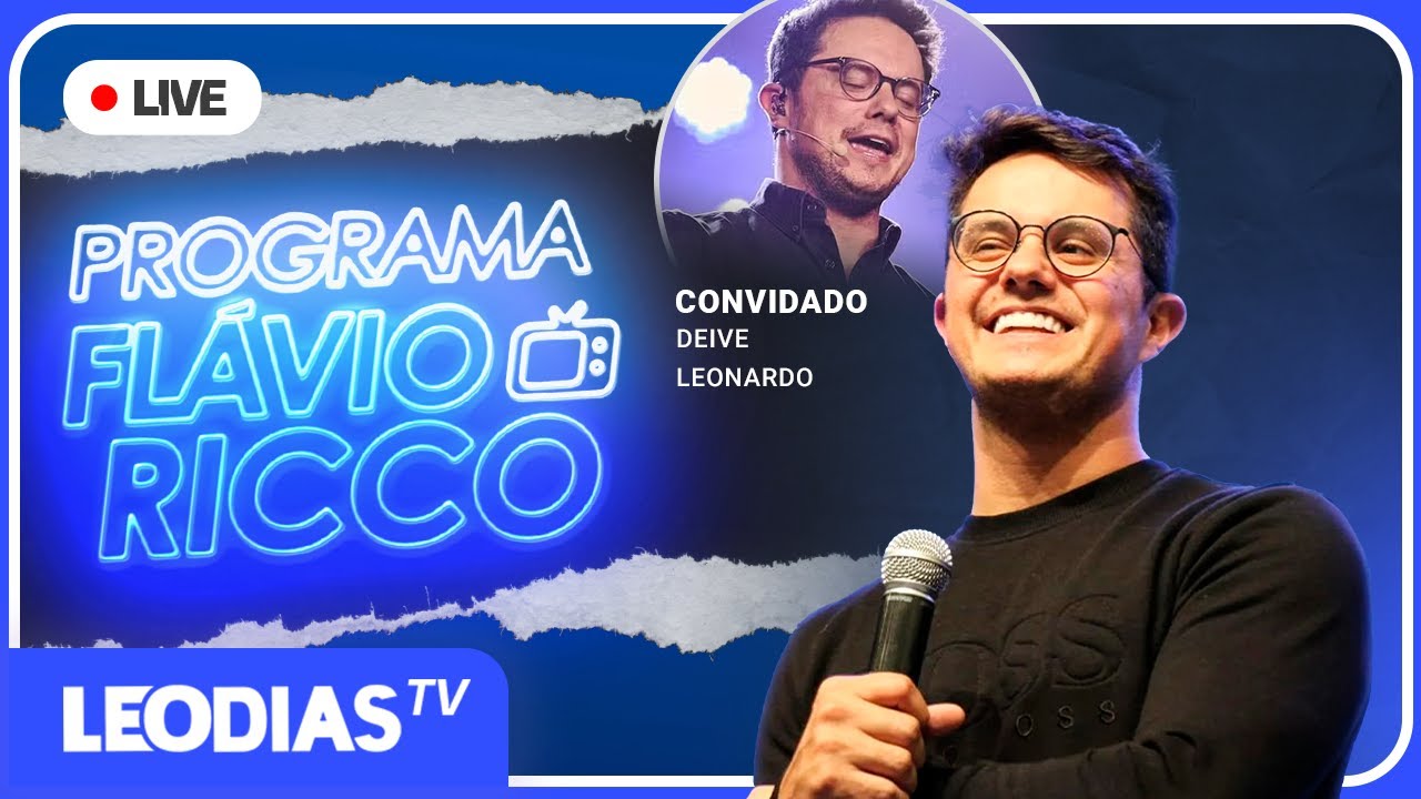 PROGRAMA FLÁVIO RICCO COM DEIVE LEONARDO | LeoDias TV