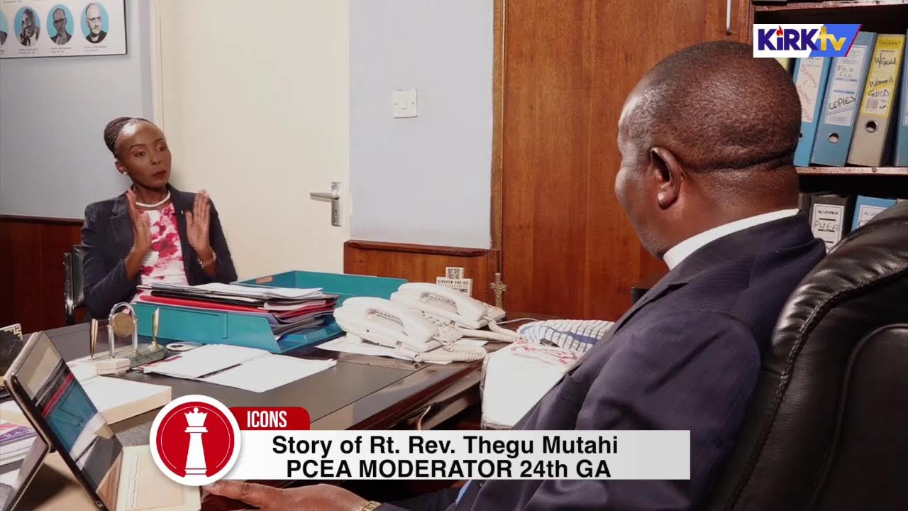 Icons - Story of Rt. Rev. Thegu Mutahi - PCEA Moderator 24th GA