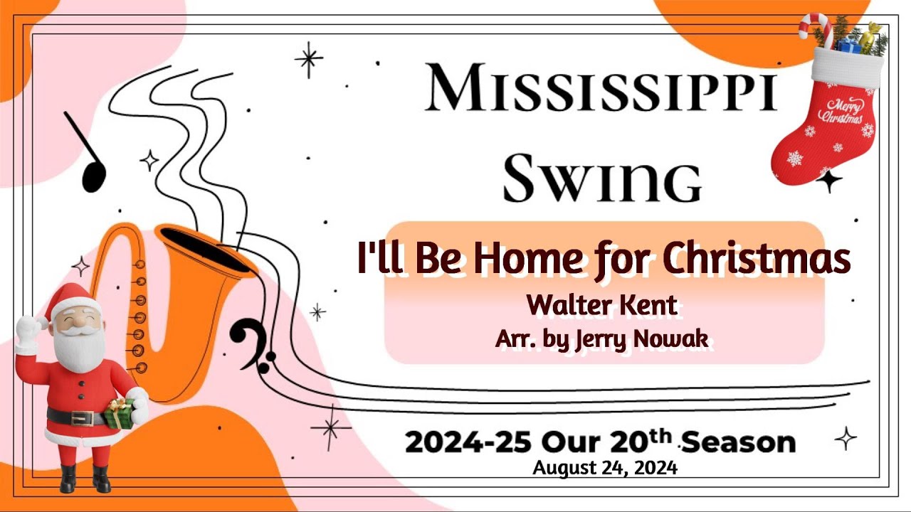 I'll Be Home for Christmas - by Walter Kent, Arr by Jerry Nowak